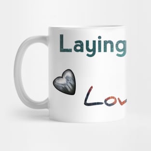 Lying around and loving it Mug